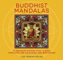 Buddhist Mandalas: 26 Inspiring Designs for Colouring and Meditation 178028599X Book Cover