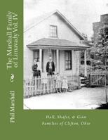 The Marshall Family of Limavady Vol. IV: Hall, Shafer, & Ginn Families of Clifton, Ohio 1490952861 Book Cover