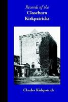 Records of the Closeburn Kirkpatricks 0902664786 Book Cover
