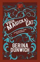 Your Magickal Cat: Feline Magick, Lore, and Worship 0806520949 Book Cover