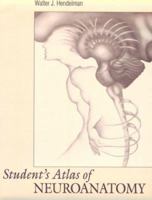 Student's Atlas of Neuroanatomy 0721654282 Book Cover