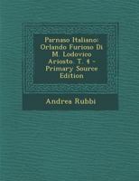 Parnaso Italiano: Orlando Furioso Di M. Lodovico Ariosto. T. 4 1289496420 Book Cover