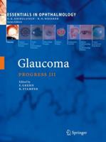 Glaucoma (Essentials in Ophthalmology) 3540694722 Book Cover
