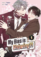 My Bias is Showing?! Vol. 1 B0F1MGH7B1 Book Cover