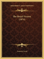 The Royal Viceroy 1120923786 Book Cover
