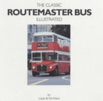 Classic Routemaster Bus Illustrated 0952556375 Book Cover