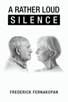 A Rather Loud Silence 1728379571 Book Cover