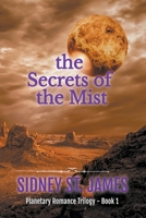 The Secrets of the Mist (Planetary Romance Trilogy) B0CLND67KS Book Cover