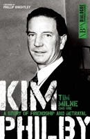 Kim Philby: A Story of Friendship and Betrayal 1849548277 Book Cover