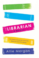 A Year In the Library: The Uplifting True Story of A Woman Who Almost Lost Everything and the Job That Saved Her 1529107423 Book Cover