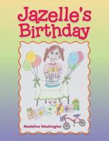 Jazelle's Birthday 1546225978 Book Cover