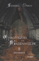 Les Chroniques de Badenweiler 2: Archanges (French Edition) 2492248445 Book Cover