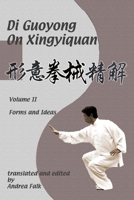 Di Guoyong on Xingyiquan Volume II Forms and Ideas 1989468160 Book Cover