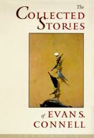 The Collected Stories of Evan S. Connell 1887178392 Book Cover