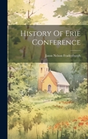 History Of Erie Conference 1021526541 Book Cover