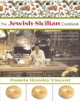 The Jewish-Sicilian Cookbook 1585674915 Book Cover
