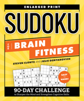 Sudoku for Brain Fitness: 90-Day Challenge to Sharpen the Mind and Strengthen Cognitive Skills 059368981X Book Cover