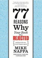 77 Reasons Why Your Book Was Rejected 1402254121 Book Cover