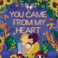 You Came From My Heart 1039121535 Book Cover