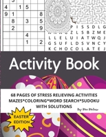 Activity Book: Large Print Mazes, Word Searches, Coloring, Stress Relief for Adults and Teens for Quarantine and Lockdown, Brain Games, Self-Help 2021 null Book Cover