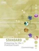 Preparing for the Practical Exam: Cosmetology (Milady's Standard Cosmetology) 1401815324 Book Cover