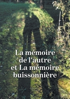 La mémoire de l'autre et La mémoire buissonnière (French Edition) B09JVVL8ZD Book Cover