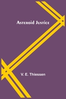 Asteroid justice 1716187907 Book Cover