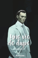 Une vie de dupe (Onyx) (French Edition) 2383652121 Book Cover