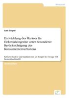 Entwicklung Des Marktes Fur Elektrokleingerate Unter Besonderer Berucksichtigung Des Konsumentenverhaltens 3838669789 Book Cover