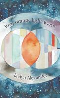 Love Orange Light Warm 1635345219 Book Cover