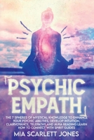 Psychic Empath: The 7 Spheres of Mystical Knowledge to Enhance your Psychic Abilities, Develop Intuition, Clairvoyance, Telepathy and Aura Reading Learn How to Connect With Spirit Guides 1803126086 Book Cover