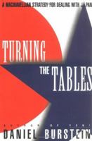Turning the Tables: A Machiavellian Strategy for Dealing with Japan 0743237900 Book Cover