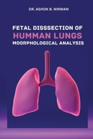 Fetal Dissection of Human Lungs Morphological Analysis 3776317159 Book Cover