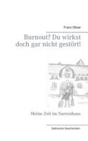 Burnout? Du wirkst doch gar nicht gestört!: Meine Zeit im Narrenhaus 3743181290 Book Cover
