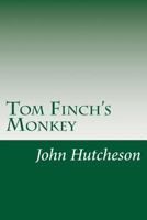 Tom Finch's Monkey and How He Dined with the Admiral 1505505682 Book Cover