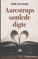 Aarestrups Samlede Digte 1015516033 Book Cover