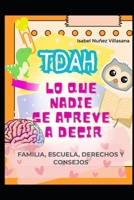 TDAH lo que nadie se atreve a decir (Spanish Edition) B0GLH48KH1 Book Cover