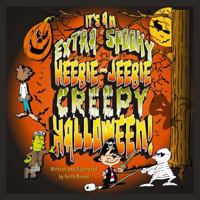 It's an Extra Spooky, Heebie-Jeebie, Creepy Halloween 1939991048 Book Cover