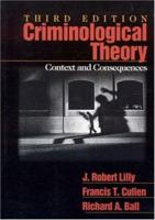 Criminological Theory: Context and Consequences 141298145X Book Cover