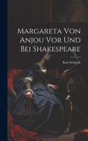 Margareta Von Anjou VOR Und Bei Shakespeare 102134219X Book Cover