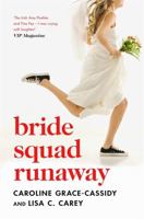 Bride Squad Runaway 1785302450 Book Cover