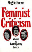 Feminist Criticism: Women As Contemporary Critics 0710811241 Book Cover