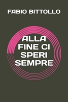 ALLA FINE CI SPERI SEMPRE B0FT1RRQ5V Book Cover