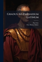 Gradus Ad Parnassum Latinum (Latin Edition) 1023999293 Book Cover