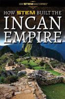 How Stem Built the Incan Empire 1725341476 Book Cover