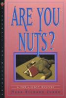 Are You Nuts? (Tom & Scott, Book 7) 0312206348 Book Cover