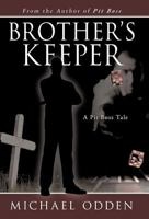 Brother’S Keeper: A Pit Boss Tale 1475962320 Book Cover