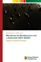 Manobras de Rendezvous com o Asteroide 2001 SN263: Viagem ao Espaço Profundo 6202036117 Book Cover