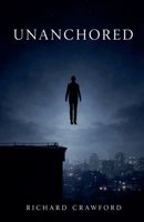 Unanchored B0GDT17RQ7 Book Cover