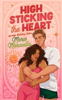 High Sticking The Heart (A Scoring Chance) B0HF73ZTD7 Book Cover